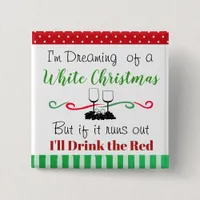 Funny Holiday Christmas Wine Quote Button