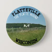 Platteville Mound Wisconsin Button