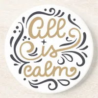 Gold All is Calm Typography Christmas Holiday Coaster