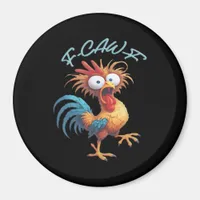 F-Caw-F Funny Chicken Humor Retro Style Magnet