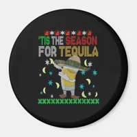 Tis The Season For Tequila Dabbing Magnet