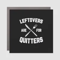 Leftovers Are For Quitters Gobble Funny Thanksgivi Car Magnet