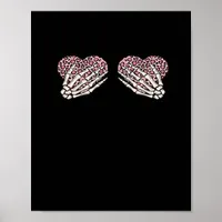 Funny Valentines Day Skeleton Hands Hearts Girl Poster