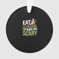 Eat Drink And Be Scary Minimal Clean Ornament