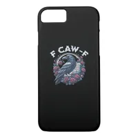 Crow Humorous F-Caw-F Graphic For Men Women Retro  iPhone 8/7 Case