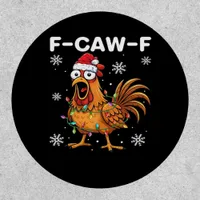 Funny F-Caw-F Christmas Chicken Classic Patch