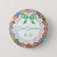 Great Grandma  to be Floral Baby Shower Button