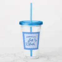 Fun Personalized "Last Splash" Bachelorette Party  Acrylic Tumbler