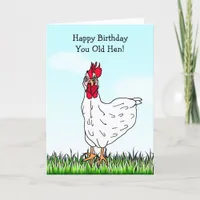 Happy Birthday You Old Hen Card
