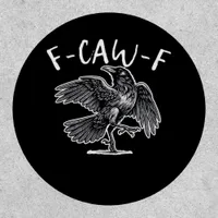 F-Caw-F Trendy Casual Patch