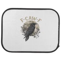 Funny F Caw F Raven Bird Saying Graphic Style Car Floor Mat