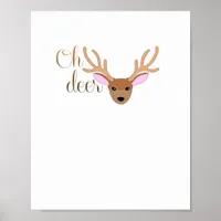 Oh Deer Artistic Style  Poster