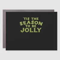 Tis The Season Funny Merry Christmas Car Magnet