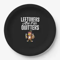 Leftovers Are For Quitters Funny Thanksgiving Turk Paper Plates