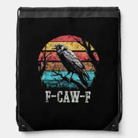 F-Caw-F Crow Retro Sunset Pun Funny Bird Cawing Gr Drawstring Bag