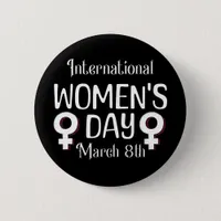 March 8th is International Women's Day IWD Button