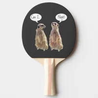 Funny, cute meerkats in conversation  ping pong paddle