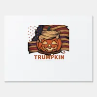 Halloween, Pumpkin Trumpkin, Make Halloween Great  Sign