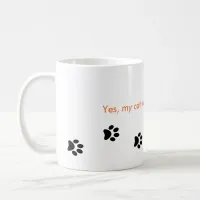 Yes My Cat Walks All Over Me Paw Prints Mug