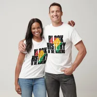 Black History In The Making - Black History  T-Shirt