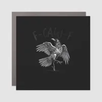 Crow, F-Caw-F Funny Bird Retro Graphic Car Magnet