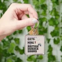 Cats, Wine, and British Murder Shows Keychain