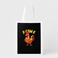 F Caw F Funny Quote Rooster Meme Lover Design Grocery Bag