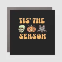 Tis The Season Halloween Car Magnet