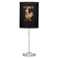Funny F-Caw-F Chicken F-Caw-F Chicken Funny Trendy Table Lamp