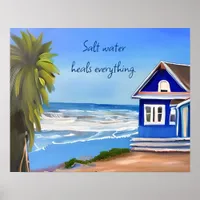 Salt Water Heals Everything | Beachy Quote Poster