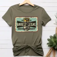 Barely Legal T-Shirt