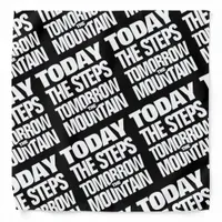 Motivational Today the Steps Tomorrow the Mountain Bandana