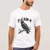 Gothic Crow Humor F-Caw-F Funny Essential T-Shirt