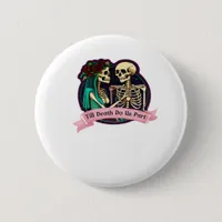 Till Death Do Us Part Valentine Art – Spooky Cute  Button