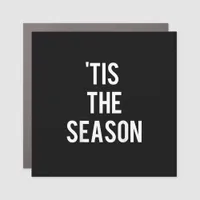 Tis The Season Funny Design Car Magnet