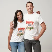 Merry And Bright - Christmas T-Shirt