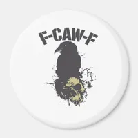 Funny F-Caw-F Crow Vintage Humor Essential Creativ Magnet