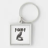 F Caw F Coffee F-Caw-F Crow Adult Humor Graphic Vi Keychain
