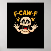 Halloween F-Caw-F Skull Poster