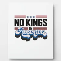No Kings In America USA Retro Classic Plaque