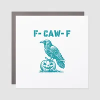 F-Caw-F Funny Raven Gothic Crow Retro Classic Car Magnet