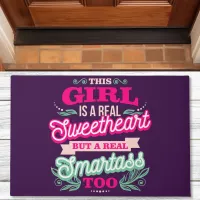 This Girl Is A Real Sweetheart But A Real Smartass Doormat