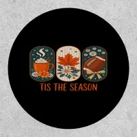 Tis The Season Football Game Day, Fall Autumn Patch