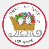 There's No Place like Gnome, Christmas   Classic Round Sticker