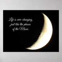 Full Moon, Quote, Life is Ever-changing Poster