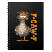 F-Caw-F-Chicken Eagerlys Colorful Funny Rooster Me Notebook