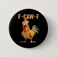 Gothic Funny Humor Crow F Caw F Style Button