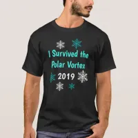 I Survived the 2019 Polar Vortex T-Shirt