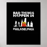 Bad Happen Philadelphia Halloween Spooky Trumpkin Poster