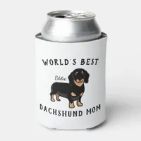 World's Best Dachshund Mom Dog Name Custom Can Cooler